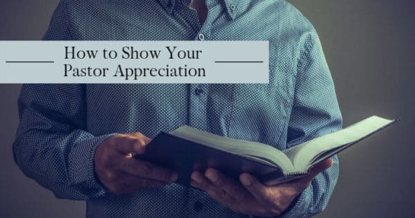 How to Show Your Pastor Appreciation
